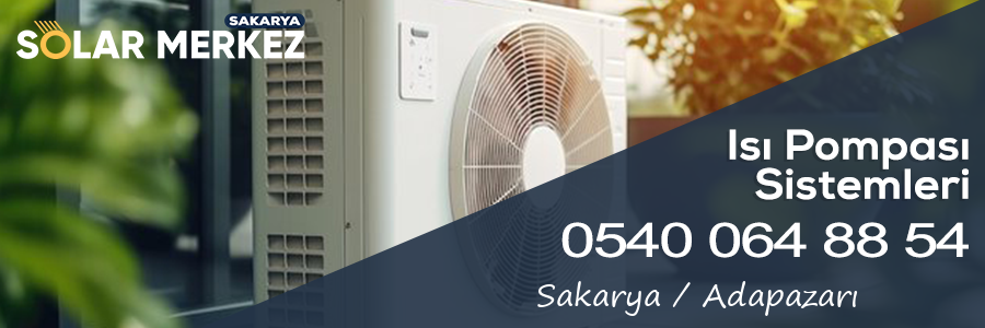 Sakarya Adapazarı Isı Pompası Sistemleri